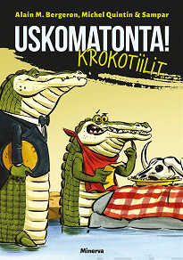 Omslagsbild för Uskomatonta! Krokotiilit