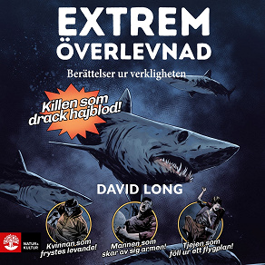 Cover for Berättelser ur verkligheten : extrem överlevnad