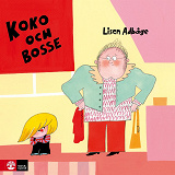 Cover for Koko och Bosse vill inte!