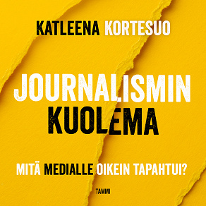 Cover for Journalismin kuolema