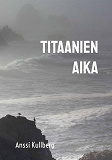 Cover for Titaanien aika