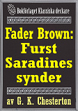 Omslagsbild för Fader Brown: Furst Saradines synder. Återutgivning av detektivnovell från 1912. Kompletterad med fakta och ordlista