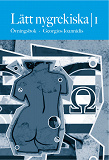 Cover for Lätt nygrekiska 1 övningsbok