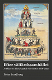 Cover for Efter välfärdssamhället: Artiklar om klass, kapital och vänster 2016-2022