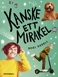 Cover for Kanske ett mirakel