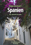Cover for Köpa bostad i Spanien- tips, ekonomi och regler