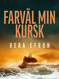 Cover for Farväl min Kursk