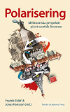 Cover for Polarisering : Idéhistoriska perspektiv på ett samtida fenomen