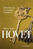 Cover for Hovet. Historien om ett kungligt maskineri
