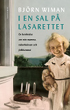 Cover for I en sal på lasarettet : En berättelse om min mamma, tuberkulosen och folkhemmet