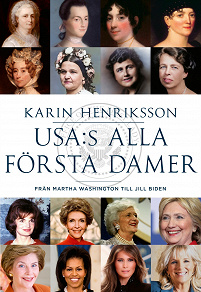 Omslagsbild för USA:s alla första damer – Från Martha Washington till Jill Biden