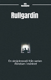 Omslagsbild för Rullgardin: En skräcknovell från serien Rörelser i mörkret