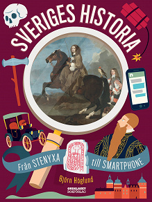 Omslagsbild för Sveriges historia: från stenyxa till smartphone