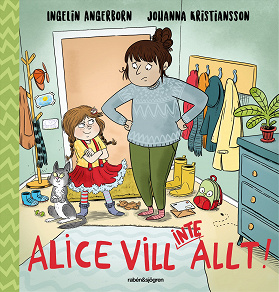 Cover for Alice vill (inte) allt!