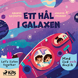 Omslagsbild för Ett hål i galaxen - med ljud och musik