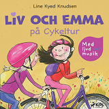 Omslagsbild för Liv och Emma på Cykeltur - med ljud och musik