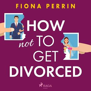 Cover for How Not to Get Divorced