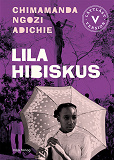 Cover for Lila hibiskus (lättläst)