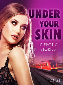 Omslagsbild för Under Your Skin: 10 Erotic Stories