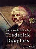 Omslagsbild för Two Articles by Frederick Douglass