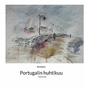 Omslagsbild för Portugalin huhtikuu: Vaelluskirja