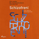 Cover for Schizofreni : livet med en psykossjukdom