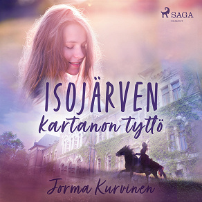 Cover for Isojärven kartanon tyttö