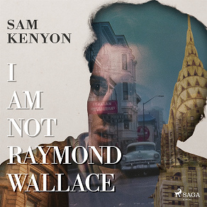 Omslagsbild för I Am Not Raymond Wallace