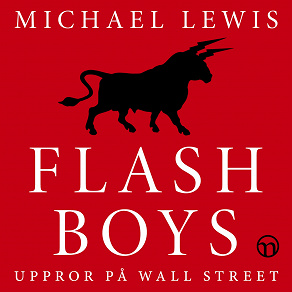 Omslagsbild för Flash Boys: Uppror på Wall Street
