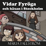 Omslagsbild för Vidar Fyröga och häxan i Stockholm