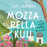 Cover for Mozzarellakuu ja muita matkatarinoita