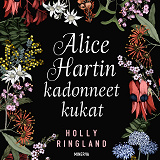 Cover for Alice Hartin kadonneet kukat