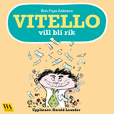 Omslagsbild för Vitello vill bli rik