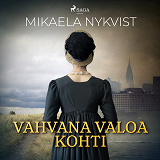 Cover for Vahvana valoa kohti