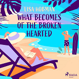 Cover for What Becomes of the Broken Hearted