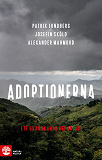 Cover for Adoptionerna : ett granskande reportage