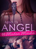 Omslagsbild för Angel 5: Madam Marika - BDSM erotik