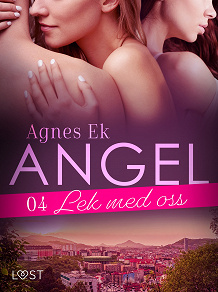 Omslagsbild för Angel 4: Lek med oss - Erotisk novell
