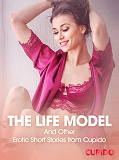 Omslagsbild för The Life Model – And Other Erotic Short Stories from Cupido