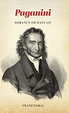 Cover for Paganini : Romanen om hans liv