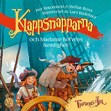 Cover for Klappsnapparna och Madame Bofvéns hemlighet