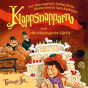 Cover for Klappsnapparna och drottningens tårta