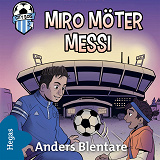 Omslagsbild för Miro möter Messi