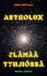 Omslagsbild för Astrolux - Elämää tyhjiössä