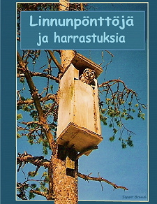 Cover for Linnnunpönttöjä ja harrastuksia