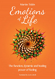 Omslagsbild för Emotions of life: The function, dynamic and healing power of feeling