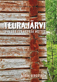 Cover for Teurajärvi: Byn där fyra språk möttes