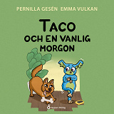 Omslagsbild för Taco och en vanlig morgon