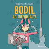 Omslagsbild för Bodil är superhjälte