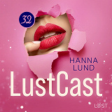 Cover for LustCast: Nycklarna i New York
